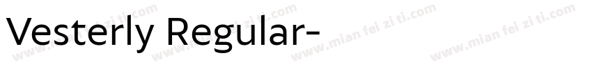 Vesterly Regular字体转换